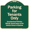 Signmission Designer Series-Parking For Tenants Only Unauthorized Vehicles Towed Away, 18" x 18", G-1818-9939 A-DES-G-1818-9939 - alternate 1
